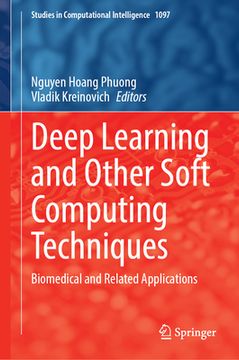 portada Deep Learning and Other Soft Computing Techniques: Biomedical and Related Applications (en Inglés)