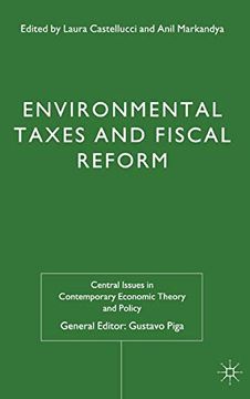 portada Environmental Taxes and Fiscal Reform (Central Issues in Contemporary Economic Theory and Policy) (en Inglés)