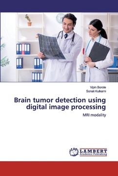 portada Brain tumor detection using digital image processing (en Inglés)