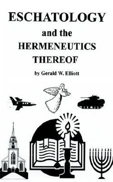 portada eschatology and the hermeneutics thereof (in English)