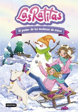 portada Las Ratitas 6. El Poder de los Muñecos de Nieve (in Spanish)