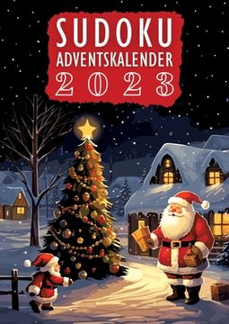 portada Sudoku Adventskalender 2023 Weihnachtsgeschenk: Senioren Adventskalender mit +50 Rätseln in großer Schrift inkl. Lösungen Weihnachtskalender (in German)
