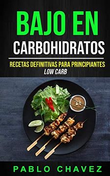 portada Bajo en Carbohidratos: Recetas Definitivas Para Principiantes (Low Carb) (Diets)