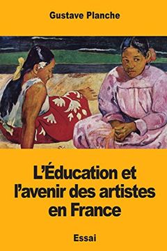 portada L’Éducation et L’Avenir des Artistes en France (en Francés)