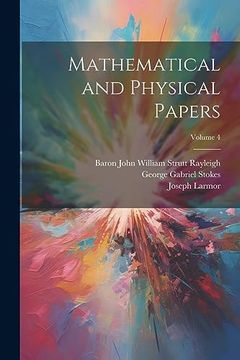 portada Mathematical and Physical Papers; Volume 4 (en Inglés)