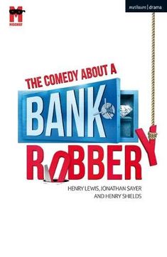 portada The Comedy About a Bank Robbery (Modern Plays) (in English)