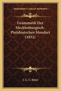 portada Grammatik Der Mecklenburgisch-Plattdeutschen Mundart (1832) (in German)