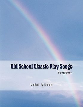 portada old school classic play songs: song book (en Inglés)