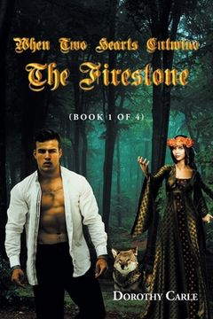 portada When Two Hearts Entwine The Firestone: (Book 1 of 4) (en Inglés)