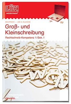 portada Lük. Rechtschreibkompetenz Sekundarstufe i. Groß- und Kleinschreibung: Ab 5. Klasse (en Alemán)