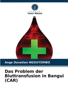 portada Das Problem der Bluttransfusion in Bangui (CAR) (en Alemán)