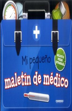 portada Mi Pequeño Maletín de Médico (in Spanish)