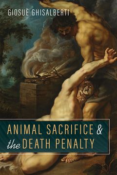 portada Animal Sacrifice and the Death Penalty (en Inglés)