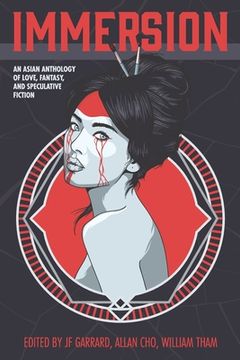 portada Immersion: An Asian Anthology of Love, Fantasy, and Speculative Fiction (en Inglés)