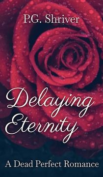 portada Delaying Eternity: A Dead Perfect Romance (en Inglés)