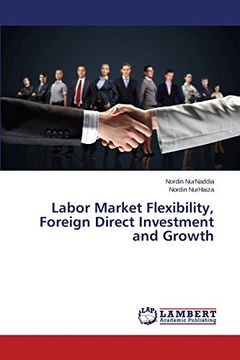 portada Labor Market Flexibility, Foreign Direct Investment and Growth