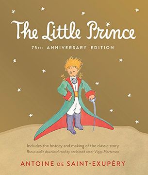 portada Little Prince 75Th Anniversary Edition: Includes the History and Making of the Classic Story (in English)