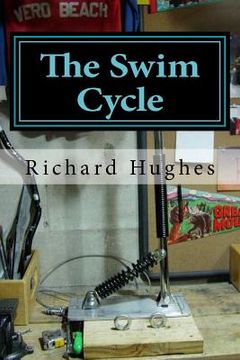 portada The Swim Cycle: A Bicycle Designed for Full Body Athletic Training (in English)