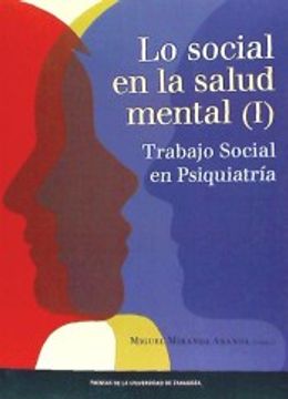 portada Lo Social en la Salud Mental (I): Trabajo Social en Psiquiatria (in Spanish)