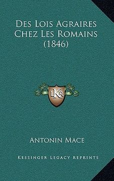 portada Des Lois Agraires Chez Les Romains (1846) (in French)