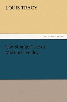 portada the strange case of mortimer fenley (en Inglés)