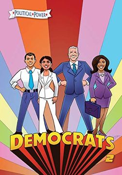 portada Political Power: Democrats 2: Joe Biden, Kamala Harris, Pete Buttigieg and Alexandria Ocasio-Cortez (en Inglés)