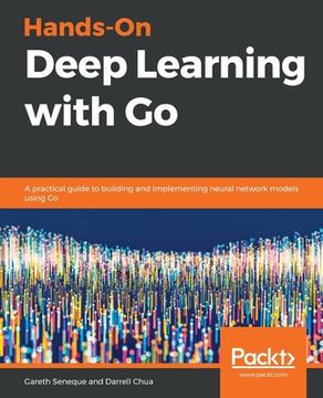 portada Hands-On Deep Learning with Go (en Inglés)
