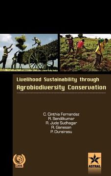 portada Livelihood Sustainability through Agro-biodiversity Conservation- A Socio-Economic Study (en Inglés)