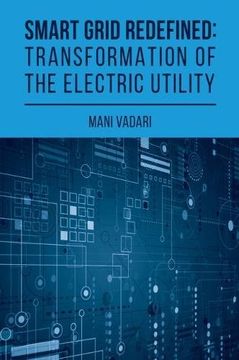 portada Smart Grid Redefined: The Transformed Electric Utility (en Inglés)