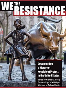 portada We the Resistance: Documenting a History of Nonviolent Protest in the United States (en Inglés)