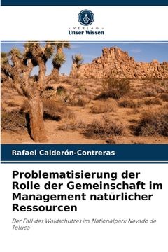 portada Problematisierung der Rolle der Gemeinschaft im Management natürlicher Ressourcen (en Alemán)
