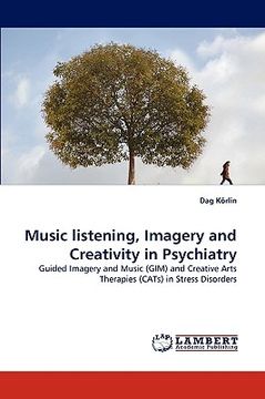 portada music listening, imagery and creativity in psychiatry (en Inglés)