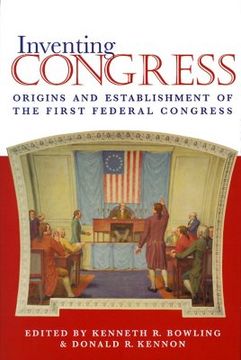 portada inventing congress: origins and establishment of first federal congress (en Inglés)