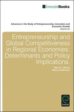 portada entrepreneurship and global competitiveness in regional economies: determinants and policy implications
