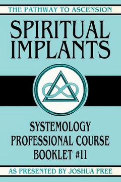 portada Spiritual Implants: Systemology Professional Course Booklet #11 (en Inglés)