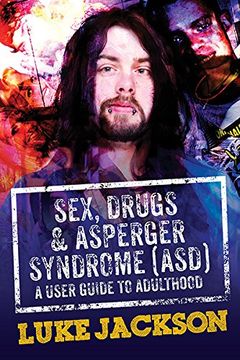 portada Sex, Drugs and Asperger's Syndrome (ASD)