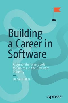 portada Building a Career in Software: A Comprehensive Guide to Success in the Software Industry (en Inglés)