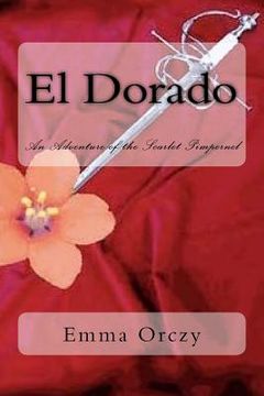 portada El Dorado: An Adventure of the Scarlet Pimpernel