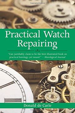 Practical Watch Repairing (en Inglés)