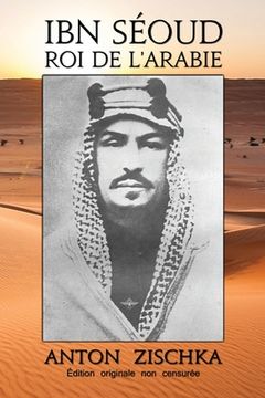 portada Ibn Séoud Roi de l'Arabie