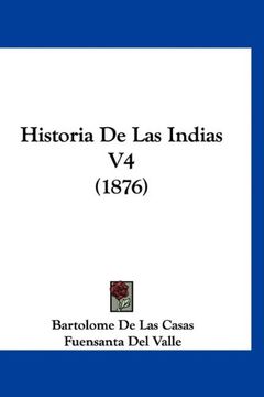 portada Historia de las Indias v4 (1876) (in Spanish)