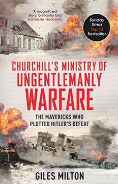 portada Churchill's Ministry of Ungentlemanly Warfare: The Mavericks who Plotted Hitler's Defeat (in English)
