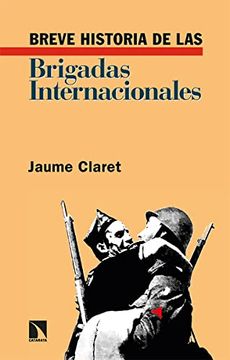 portada Breve Historia de las Brigadas Internacionales: 15 (Relecturas) (in Spanish)