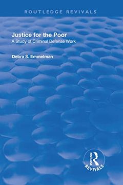 portada Justice for the Poor: A Study of Criminal Defence Work (en Inglés)
