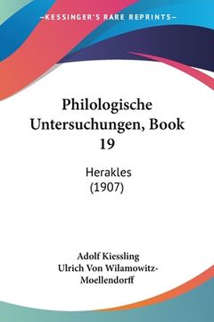 portada Philologische Untersuchungen, Book 19: Herakles (1907) (en Alemán)