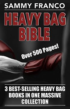 portada Heavy bag Bible: 3 Best-Selling Heavy bag Books in one Massive Collection 