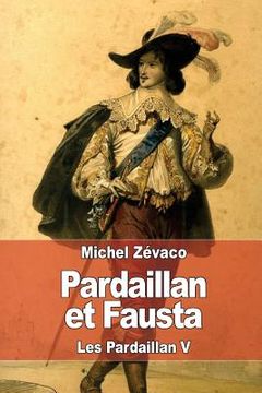 portada Pardaillan et Fausta: Les Pardaillan V (en Francés)