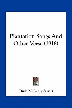 portada plantation songs and other verse (1916) (en Inglés)