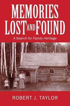 portada Memories Lost and Found: A Search for Family Heritage (in English)