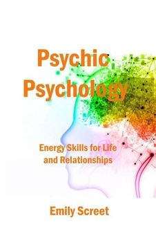 portada Psychic Psychology: Energy Skills for Life and Relationships (en Inglés)